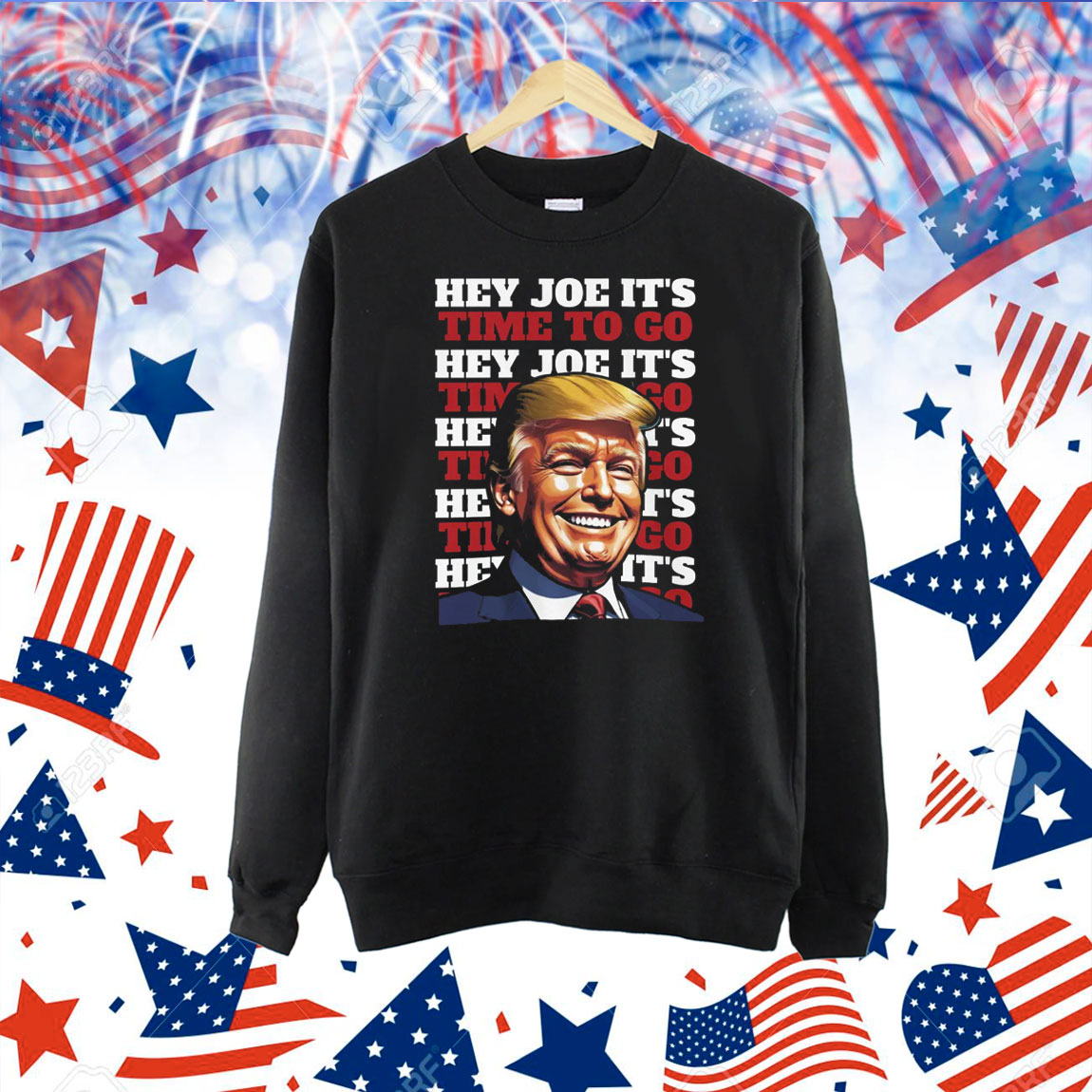 Donald Trump Hey Joe It's Time To Go Shirt