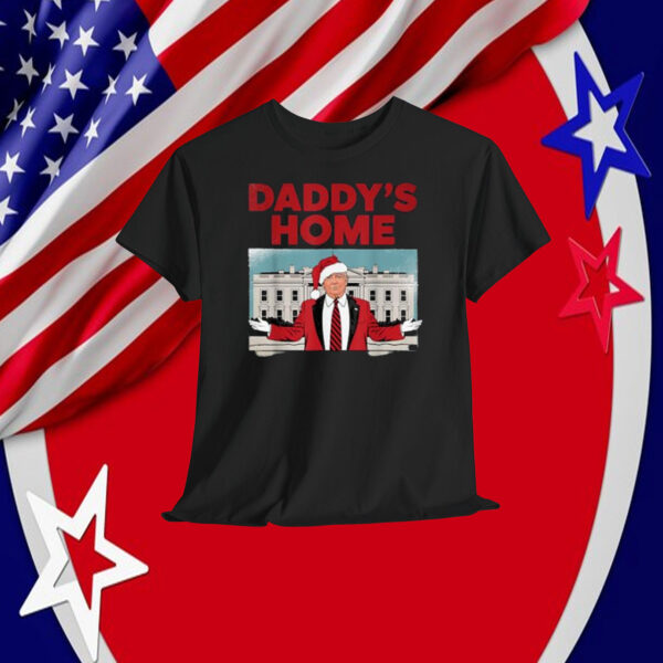 Funny Daddy's Home Trump Christmas Shirt