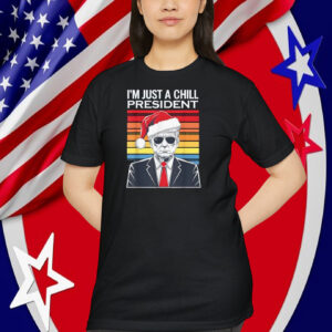 Funny Santa Trump Christmas Meme I'm Just A Chill President Shirt