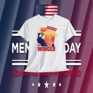 Funny Trump Right Winged Shirt