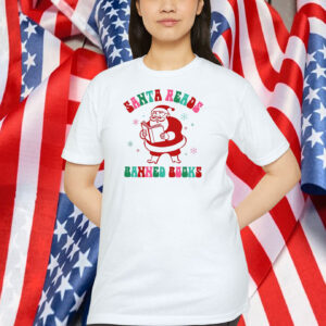 Funny Trump Santa Reads Banned Books Shirt