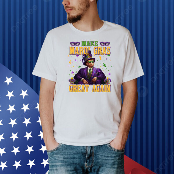Make Mardi Gras Great Again Trump New Year Shirt