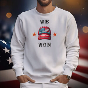 Trump 2024 We Won America T-Shirt
