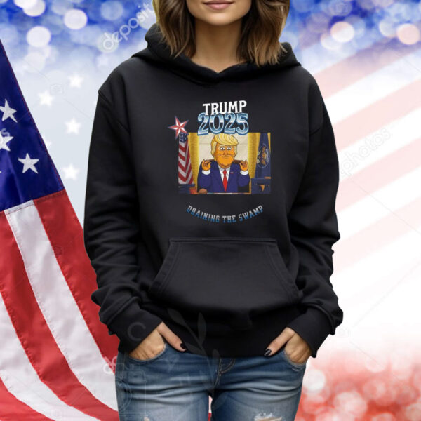 Trump 2025 Draining Thw Swamp Shirt