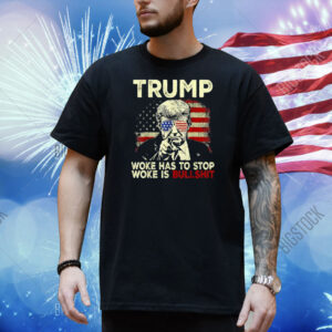 Trump 45 47 Woke Has To Stop Woke Is Bullshit Retro Design Shirt