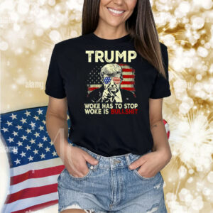 Trump 45 47 Woke Has To Stop Woke Is Bullshit Retro Design Shirt