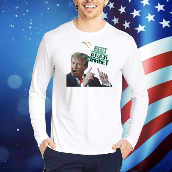 Trump Best Stock Market Shirt