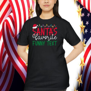 Trump Christmas Santa's Favorite Custom Text Shirt