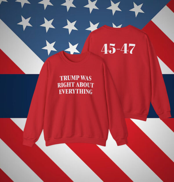 Donald Trump 2025 Was Right About Everything Shirt