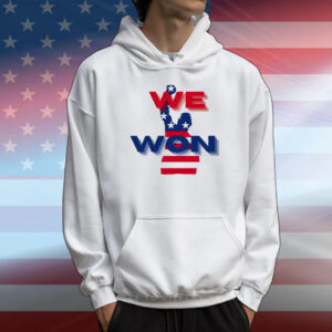 Trump We Won America T-Shirt
