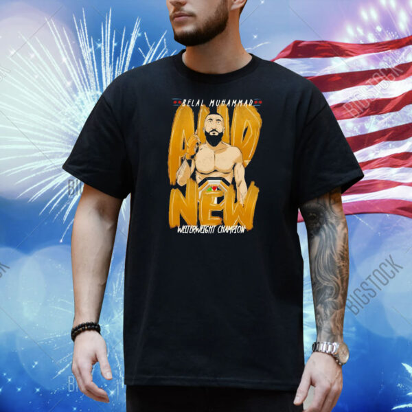 Belal Muhammad welterweight champion Shirt