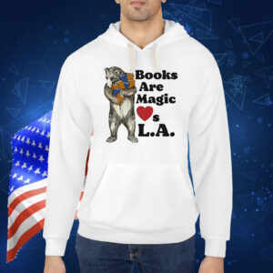 Books are magic loves LA Shirt