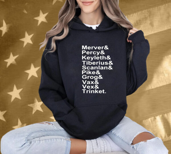 Critical Role Mercer Percy Keyleth Tiberius Scanlan Pike Grog Vax Vex And Trinket T-Shirt