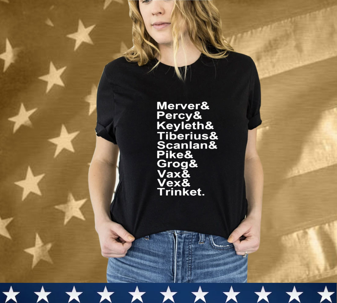 Critical Role Mercer Percy Keyleth Tiberius Scanlan Pike Grog Vax Vex And Trinket T-Shirt