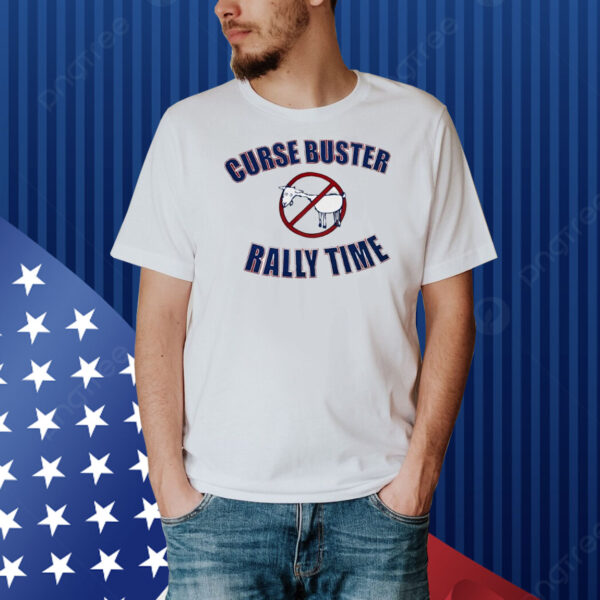Curse buster rally time Shirt