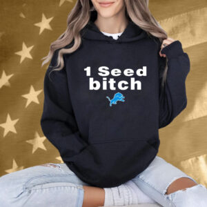 Dan Campbell 1 Seed Bitch Detroit Lions T-Shirt