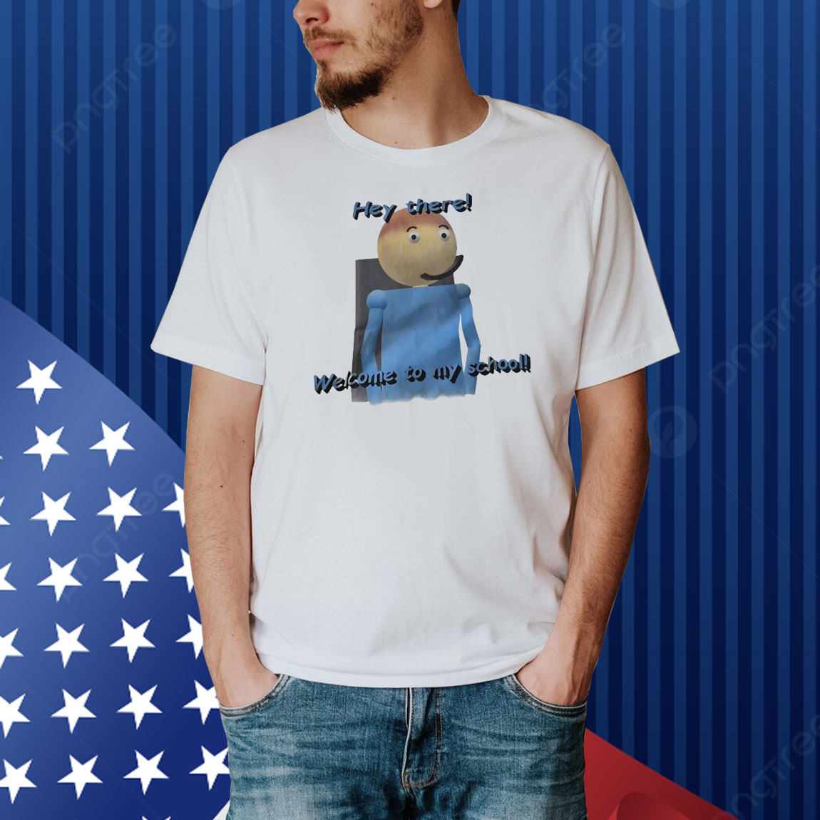 Dave hey there welcome to my school Shirt