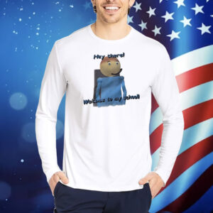 Dave hey there welcome to my school Shirt