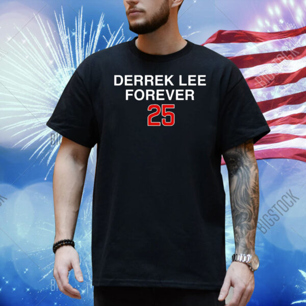 Derrek Lee forever 25 Shirt