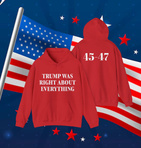 Trump Was Right About Everything Classic Sweatshirt