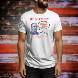 Funny Mt McKinley Thank You President Trump 2025 Tee Shirt