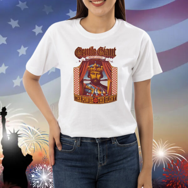 Gentle giant the power and the glory Shirt