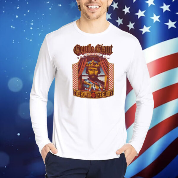 Gentle giant the power and the glory Shirt