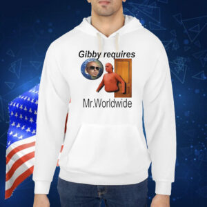 Gibby requires Mr. Worldwide classic Shirt