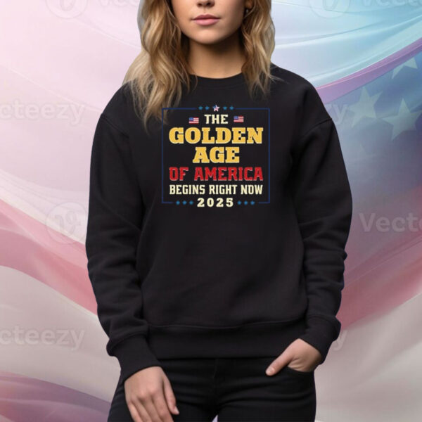 Golden Age of America Begins Right Now Trump Inauguration 2025 Tee Shirt