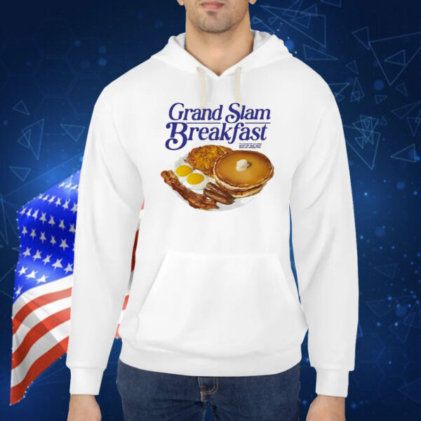 Grand slam breakfast Shirt