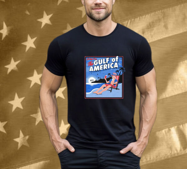 Greetings From The Gulf Of America T-Shirt