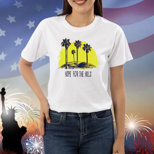 Hope for the hills Shirt