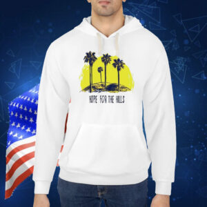 Hope for the hills Shirt