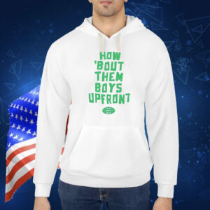 How bout them boys upfront Shirt