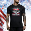 I Love When I Wake Up in the Morning Donald Trump President Tee Shirt