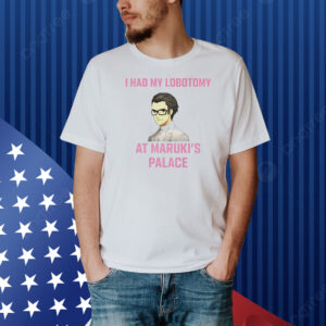 I had my lobotomy at maruki’s palace Shirt