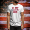 In My Trump Era USA Tee Shirt
