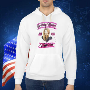 In loving memory Marissa 1988-2006 Shirt