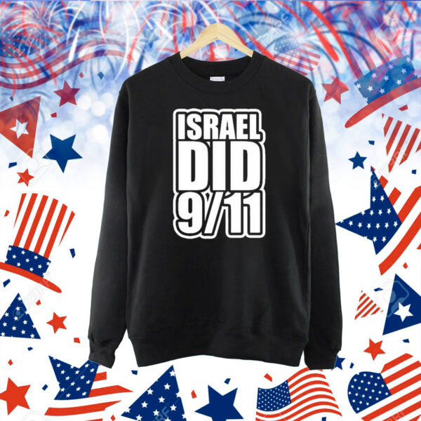 Israel Did 9 11 Shirt
