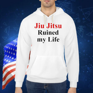 Jujitsu ruined my life Shirt