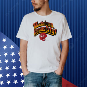 Kansas City Chiefs touchdown Kansas City Shirt
