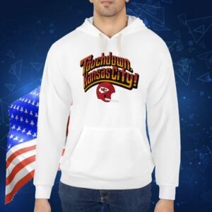 Kansas City Chiefs touchdown Kansas City Shirt