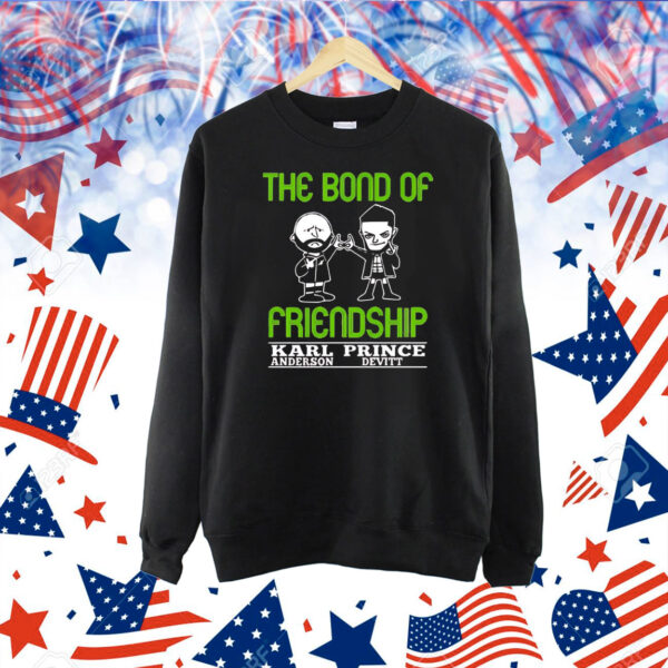 Karl Anderson and Prince Devitt the bond of friendship Shirt