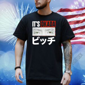 Kazuchika Okada It’s Okada Shirt