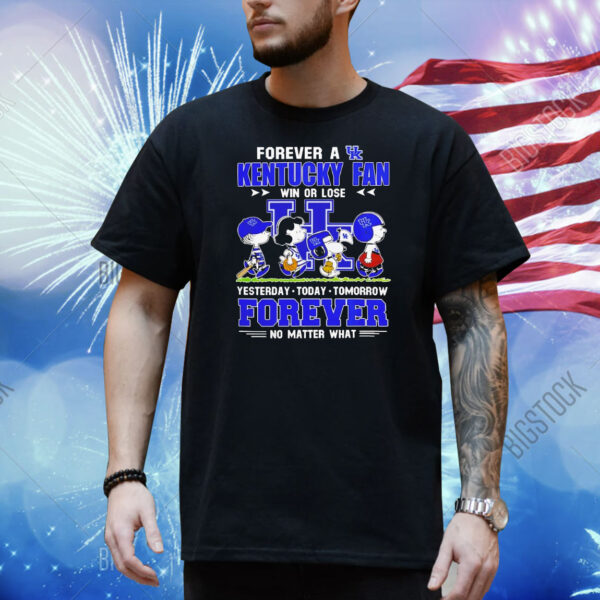 Kentucky Wildcats Snoopy Peanuts forever fan no matter what Shirt