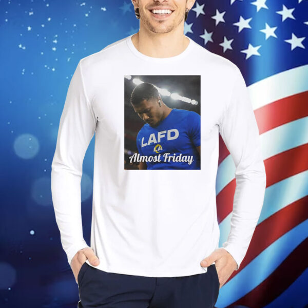 LAFD Los Angeles Rams almost friday photo Shirt