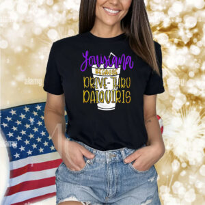 Louisiana because drive thru paquis Shirt