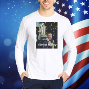Luke The Nuke Trophy Almost Friday Shirt