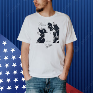 Mad season above Shirt