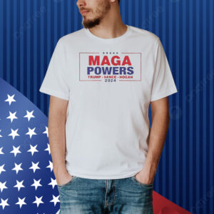 Maga Powers Trump Vance Hogan Shirt
